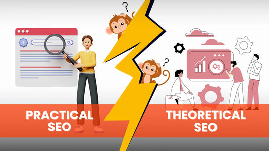 PRACTICAL SEO VS THEORETICAL SEO